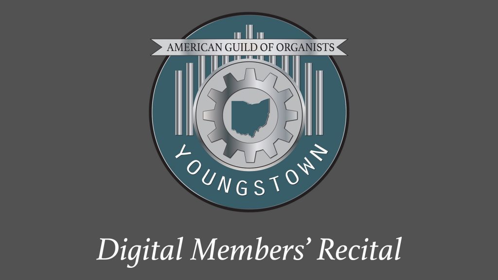 Youngstown AGO Digital Member's Recital 19