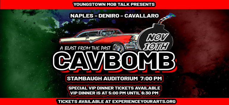 Youngstown Mob Talk presents CAVBOMB: “A Blast From The Past” 1 A Blast From The Past Cavbomb event graphic at Stambaugh Auditorium