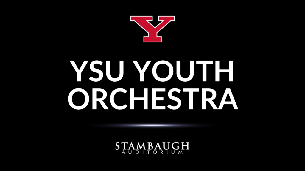 YSU's Youth Orchestra Presents Spring Concert On Sunday, May 4th at Stambaugh Auditorium 1