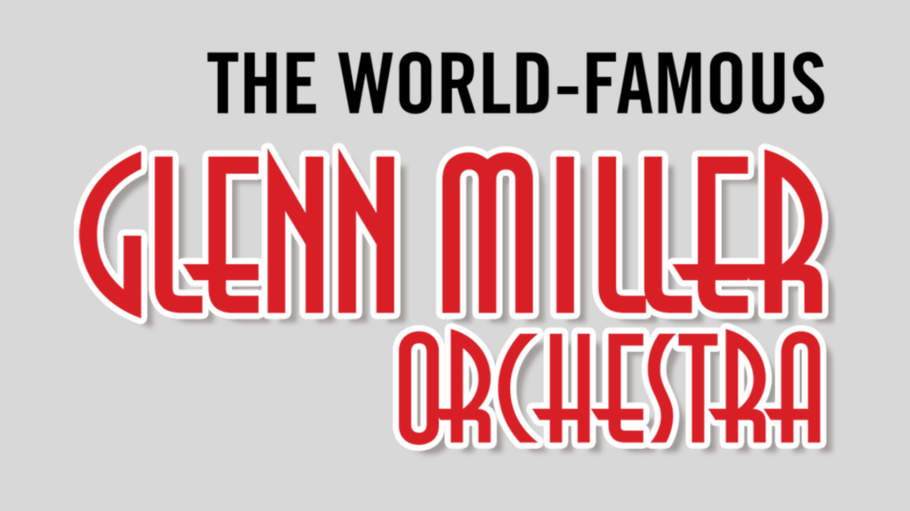 The World Famous Glenn Miller Orchestra Returns to Stambaugh Auditorium This December 1